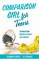 Shannon Popkin: Comparison Girl for Teens, Buch