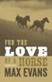 Max Evans: For the Love of a Horse, Buch