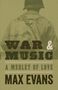 Max Evans: War and Music, Buch