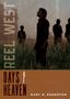 Texte: "REEL WEST", "DAYS OF HEAVEN", "GARY R. EDGERTON". 

Davor Männer in einem Feld bei Sonnenuntergang., Buch