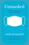 Emily Mendenhall: Unmasked, Buch