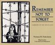 Norman H Finkelstein: Remember Not to Forget, Buch