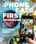 Allyson Reedy: Phone Eats First Cookbook, Buch