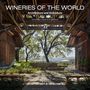 Oscar Riera Ojeda: Wineries of the World, Buch