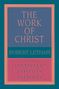 Robert Letham: The Work of Christ, Buch