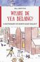 Bill Griffiths: Whare de Yea Belang?, Buch