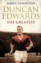 James Leighton: Duncan Edwards: The Greatest, Buch