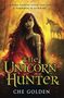 Che Golden: The Feral Child Series: The Unicorn Hunter, Buch