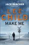 Lee Child: Make Me, Buch