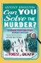 "Antony Johnston. Can YOU Solve the MURDER? A Choose-Your-Own-Story Murder Mystery. The Forest of Death." Illustrative Karte mit Wald und Statisten., Buch