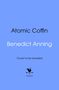 Benedict Anning: Atomic Coffin, Buch