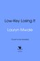Text: "Low-Key Losing It", "Lauryn Mwale", "Cover to be revealed". Logo: Hahn auf Wetterfahne, darunter "bantam". Hintergrund Blau.