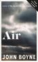 John Boyne: Air, Buch