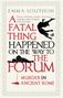 Emma Southon: A Fatal Thing Happened on the Way to the Forum, Buch