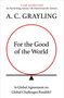 A. C. Grayling: For the Good of the World, Buch