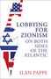 Ilan Pappe: Lobbying for Zionism on Both Sides of the Atlantic, Buch