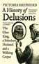 Victoria Shepherd: A History of Delusions, Buch