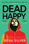 Josh Silver: Dead Happy, Buch