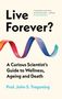 John S. Tregoning: Live Forever?, Buch