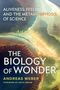 Andreas Weber: The Biology of Wonder, Buch