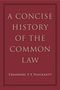 Theodore F T Plucknett: A Concise History of the Common Law, Buch