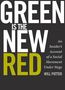 Will Potter: Green Is the New Red: An Insider's Account of a Social Movement Under Siege, Buch