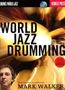 Mark Walker: World Jazz Drumming - Book/Online Audio by Mark Walker, Buch