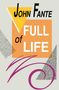 John Fante: Full of Life: Things to Remember Along the Way, Buch