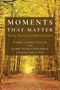 Rabbi Laura Geller: Moments That Matter, Buch