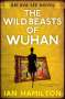 Ian Hamilton: The Wild Beasts of Wuhan, Buch