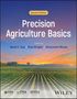 "Second Edition Precision Agriculture Basics" von David E. Clay, Skye Bruger, Katsutoshi Mizuta. Im Hintergrund: Feld bei Sonnenuntergang., Buch