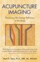 Mark D Seem: Acupuncture Imaging, Buch