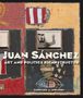 "JUAN SÁNCHEZ: ART AND POLITICS RICANSTRUCTED" von Carolina A. Miranda. Collage mit Flagge und diversen Symbolen.