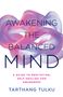 „AWAKENING THE BALANCED MIND“ und „TARTHANG TULKU“ auf buntem, fließendem, abstraktem Hintergrund.