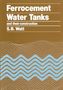 Simon Watt: Ferrocement Water Tanks and their Construction, Buch