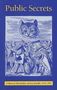 Ken Knabb: Public Secrets: Collected Skirmishes of Ken Knabb: 1970-1997, Buch