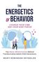 Mary Reynolds: The Energetics of Behavior, Buch