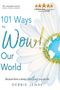 Debbie Jenae: 101 Ways to Wow! Our World, Buch