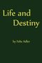 Felix Adler: Life and Destiny, Buch