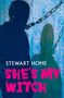 Stewart Home: She's My Witch, Buch