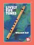 William Bay: Lively Fife Tunes, Buch