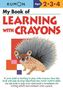 : My Book of Learning with Crayons, Buch