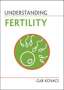 Gab Kovacs: Understanding Fertility, Buch