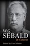 Text: "W.G. Sebald in Context, Edited by Uwe Schütte." Schwarz-weiß Porträt eines Mannes mit Brille und Schnurrbart., Buch