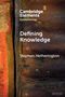 Stephen Hetherington: Defining Knowledge, Buch