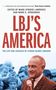 "LBJ'S AMERICA", "THE LIFE AND LEGACIES OF LYNDON BAINES JOHNSON", Mann in Anzug mit Mikrofon., Buch