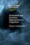 Shaun Gallagher: Embodied and Enactive Approaches to Cognition, Buch