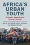 Amy S Patterson: Africa's Urban Youth, Buch