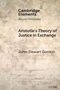 "Cambridge Elements, Ancient Philosophy: Aristotle's Theory of Justice in Exchange, John-Stewart Gordon." Hintergrund: Textur., Buch