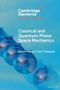 Karim Pierre Yves Thébault: Classical and Quantum Phase Space Mechanics, Buch